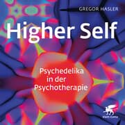 Cover von Higher Self - Psychedelika in der Psychotherapie