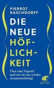 Cover von Die neue Höflichkeit