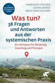 Cover von Was tun? 38 Fragen und Antworten aus der systemischen Praxis