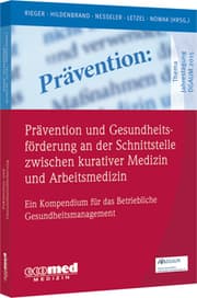Cover von Prävention und Gesundheitsförderung an der Schnittstelle zwischen kurativer Medizin und Arbeitsmedizin