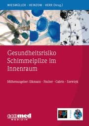 Cover von Gesundheitsrisiko Schimmelpilze im Innenraum