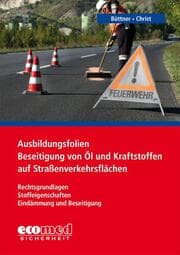 Cover von Ausbildungsfolien Beseitigung von Öl und Kraftstoffen auf Straßenverkehrsflächen
