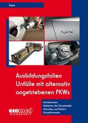 Cover von Ausbildungsfolien Unfälle mit alternativ angetriebenen PKWs