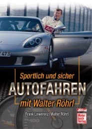 Cover von Sportlich und sicher Autofahren mit Walter Röhrl