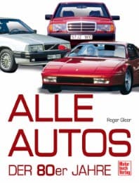Cover von Alle Autos der 80er Jahre