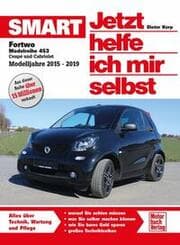 Cover von Smart Fortwo Modellreihe 453 Coupe und Cabriolet 0,9 l und 1,0 l