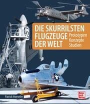 Cover von Die skurrilsten Flugzeuge der Welt