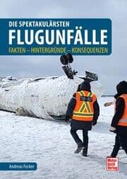 Cover von Die spektakulärsten Flugunfälle