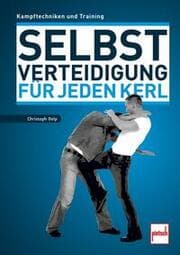 Cover von Selbstverteidigung für jeden Kerl