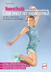 Cover von WOMEN'S HEALTH Die Welt ist dein Gym