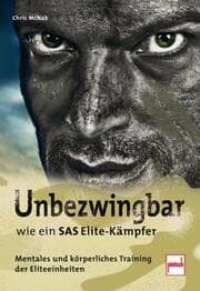 Cover von Unbezwingbar wie ein SAS-Elite-Kämpfer