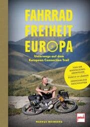 Cover von Fahrrad, Freiheit, Europa - unterwegs auf dem EuropeanConnection Trail