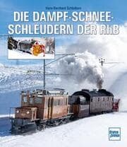 Cover von Die Dampfschneeschleudern der RhB
