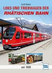 Cover von Loks und Triebwagen der Rhätischen Bahn
