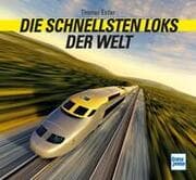 Cover von Die schnellsten Loks der Welt