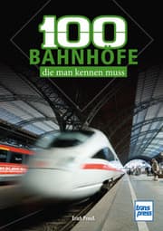 Cover von 100 Bahnhöfe, die man kennen muss