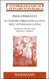 Cover von Il centone virgiliano Alcesta dell'Anthologia Latina