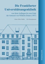 Cover von Die Frankfurter Universitätsaugenklinik von ihren Anfängen bis zum Ende der Amtszeit von Wilhelm Doden (1987)