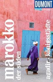 Cover von DUMONT Reise-Taschenbuch Marokko, Der Süden, Agadir, Königsstädte