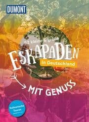 Cover von 52 kleine & große Eskapaden in Deutschland - Mit Genuss