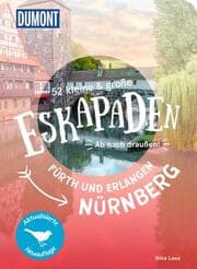 Cover von 52 kleine & große Eskapaden Nürnberg, Fürth und Erlangen