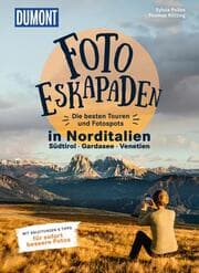 Cover von Foto-Eskapaden in Norditalien: Südtirol - Gardasee - Venetien