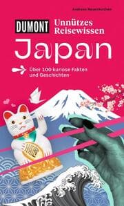 Cover von DUMONTs Unnützes Reisewissen Japan
