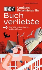 Cover von DUMONTs Unnützes Reisewissen für Buchverliebte