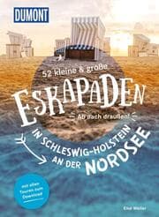 Cover von 52 kleine & große Eskapaden in Schleswig-Holstein an der Nordsee