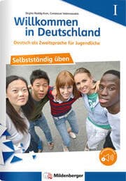Cover von Willkommen in Deutschland - Deutsch als Zweitsprache für Jugendliche - Selbstständig üben I