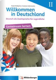 Cover von Willkommen in Deutschland - Deutsch als Zweitsprache für Jugendliche - Gemeinsam Lernen II