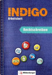 Cover von INDIGO - Arbeitsheft: Rechtschreiben