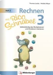 Cover von Rechnen mit Rico Schnabel Klasse 3, Heft 2 - Selbstständig das Multiplizieren und Dividieren trainieren