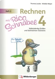Cover von Rechnen mit Rico Schnabel Klasse 4, Heft 3 - Selbstständig Größen und Sachrechnen trainieren