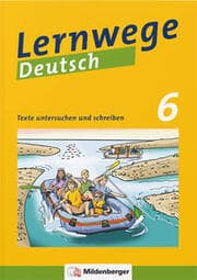 Cover von Lernwege Deutsch: Texte untersuchen und schreiben 6
