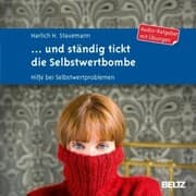 Cover von ... und ständig tickt die Selbstwertbombe