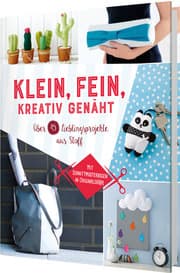 Cover von Klein, fein, kreativ genäht - Mit Schnittmusterbogen in Originalgröße