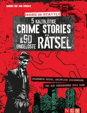 Cover von Mord in Seattle - 5 kaltblütige Crime Stories & 90 ungelöste Rätsel
