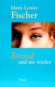 Cover von Einmal und nie wieder