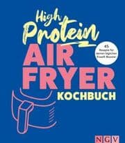 Cover von High Protein Airfryer-Kochbuch
