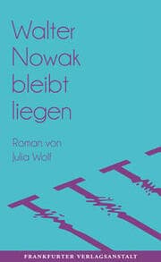 Cover von Walter Nowak bleibt liegen