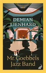 Cover von Mr. Goebbels Jazz Band