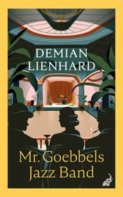 Cover von Mr. Goebbels Jazz Band