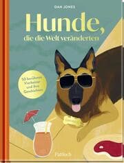 Cover von Hunde, die die Welt veränderten