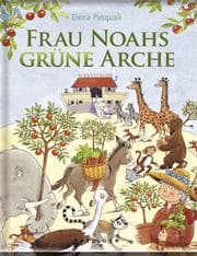 Cover von Frau Noahs grüne Arche