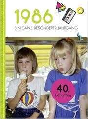 Cover von 1986 - Ein ganz besonderer Jahrgang