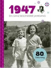 Cover von 1947 - Ein ganz besonderer Jahrgang
