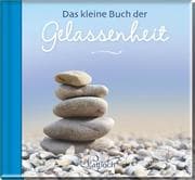 Cover von Das kleine Buch der Gelassenheit