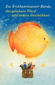 Cover von Die Erstkommunion-Bande, das geliehene Pferd und andere Geschichten