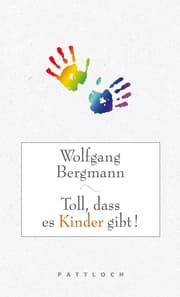 Cover von Toll, dass es Kinder gibt!